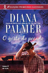 Diana Palmer – Homens do Texas I – Irmaos Balanger I – O GOSTO DO PECADO pdf