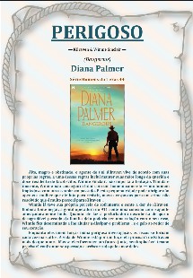 Diana Palmer - Homens Do Texas XLIV - PERIGOSO pdf