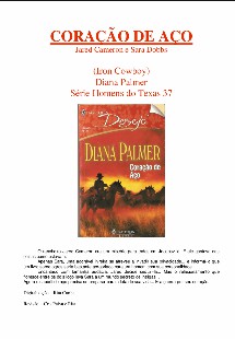 Diana Palmer – Homens Do Texas XXXVII – CORAÇAO DE AÇO pdf