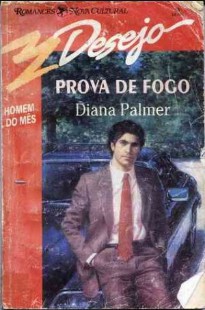 Diana Palmer - PROVA DE FOGO doc