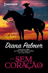 Diana Palmer – SEM CORAÇAO pdf