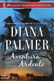 Diana Palmer - Soldados da Fortuna IV - AVENTURA ARDENTE doc