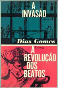 Dias Gomes - A INVASAO A REVOLUÇAO DOS BEATOS doc