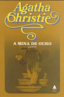 Agatha Christie – A MINA DE OURO pdf