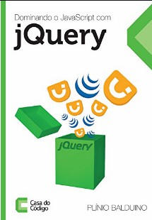 Dominando JavaScript Com Jquery – Casa do Codigo pdf
