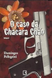 Domingos Pellegrini – O CASO DA CHACARA CHAO doc