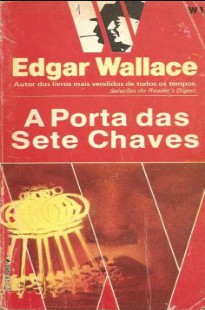 Edgar Wallace – A PORTA DAS SETE CHAVES pdf