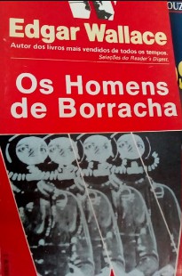 Edgar Wallace - OS HOMENS DE BORRACHA doc