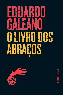 Eduardo Galeano - O LIVRO DOS ABRAÇOS doc