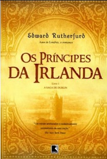 Edward Rutherfurd - Saga de Dublin I - OS PRINCIPES DA IRLANDA doc