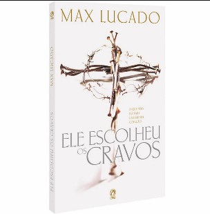 Ele escolheu os cravos – Max Lucado epub