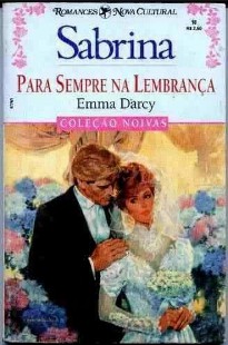 Emma Darcy – PARA SEMPRE NA LEMBRANÇA doc