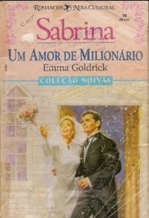 Emma Goldrick – UM AMOR DE MILIONARIO doc