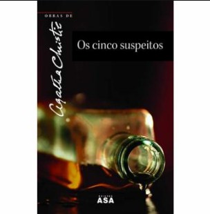 Agatha Christie – OS CINCO SUSPEITOS pdf
