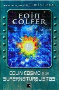 Eoin Colfer - COLIN COSMO E OS SUPERNATURALISTAS doc