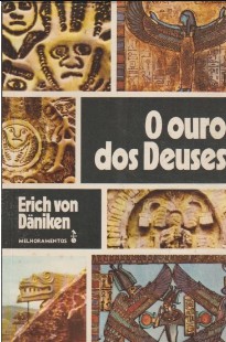 Erich von Daniken - O OURO DOS DEUSES pdf