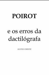 Agatha Christie – POIROT E OS ERROS DA DATILOGRAFA pdf