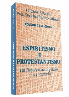 Espiritismo e Protestantismo (Cairbar Schutel) pdf