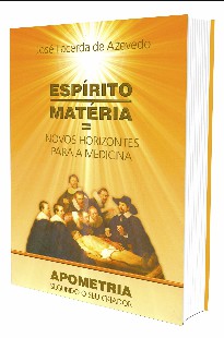 Espírito - Matéria - Novos Horizontes Para a Medicina (José Lacerda de Azevedo) pdf