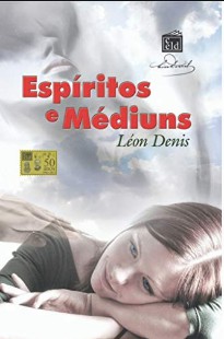 Espíritos e Médiuns (Léon Denis) pdf