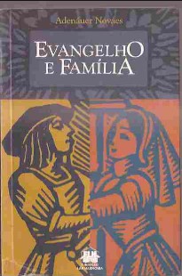 Evangelho e Família (Adenáuer Novaes) pdf