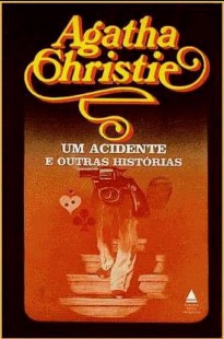 Agatha Christie – UM ACIDENTE E OUTRAS HISTORIAS pdf