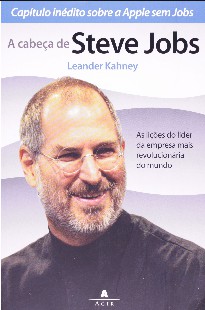 A Cabeca de Steve Jobs – Leander Kahney epub