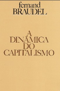 Fernand Braudel – DINAMICA DO CAPITALISMO pdf