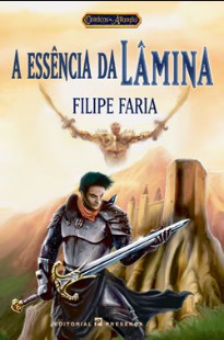 Filipe Faria - Cronicas de Allaryia IV - A ESSENCIA DA LAMINA doc