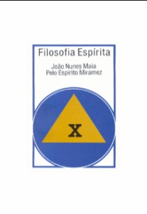 Filosofia Espírita – Volume II (Psicografia João Nunes Maia – Espírito Miramez) pdf
