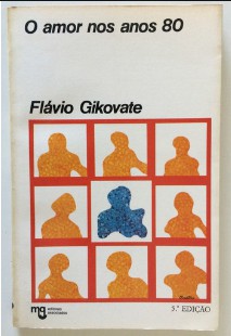 Flavio Gikovate - O AMOR NOS ANOS 80 doc