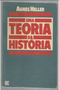 Agnes Heller - UMA TEORIA DA HISTORIA pdf
