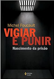 Foucault, Michel – Vigiar e Punir – Nascimento da prisao pdf