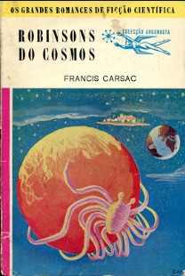 Francis Carsac – OS ROBINSONS DO COSMOS pdf
