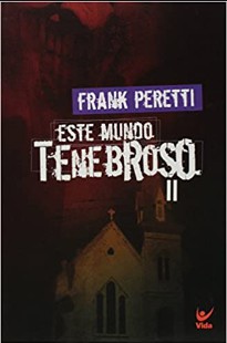 Frank E. Peretti – ESTE MUNDO TENEBROSO II pdf
