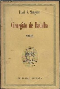 Frank G. Slaughter - CIRURGIAO DE BATALHA doc