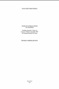 Franz Kreuther Pereira – PAINEL DE LENDAS E MITOS DA AMAZONIA pdf