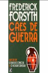 Frederick Forsyth - OS CAES DE GUERRA pdf