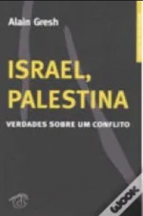 Alain Gresh - ISRAEL, PALESTINA - VERDADES SOBRE UM CONFLITO doc