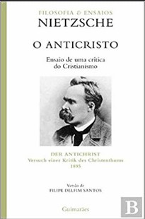 Friedrich Nietzsche - O ANTICRISTO - ENSAIO DE UMA CRITICA DO CRISTIANISMO pdf