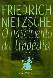 Friedrich Nietzsche – O NASCIMENTO DA TRAGEDIA pdf