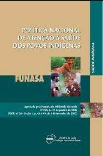 FUNASA – POLITICA NACIONAL DE ATENÇAO A SAUDE DOS POVOS INDIGENAS pdf