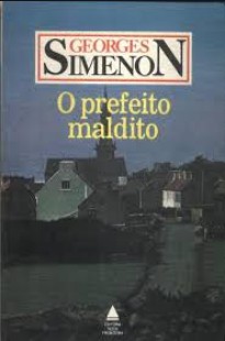 Georges Simenon – O PREFEITO MALDITO doc