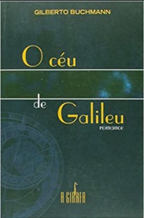 Gilberto Buchmann – O CEU DE GALILEU doc