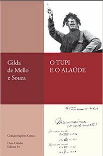 Gilda de Mello e Souza – O TUPI E O ALAUDE pdf