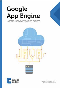 Google App Engine – Construindo Servicos na Nuvem pdf