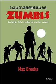Guia de Sobrevivencia a Zumbis – Max Brooks mobi