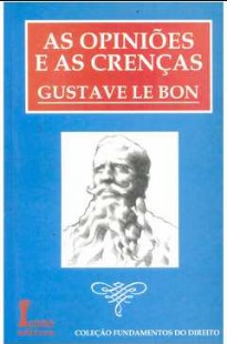 Gustave Le Bon – AS OPINIOES E AS CRENÇAS doc