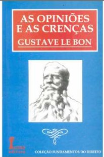 Gustave Le Bon – AS OPINIOES E AS CRENÇAS pdf