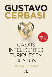 Gustavo Cerbasi - CASAIS INTELIGENTES ENRIQUECEM JUNTOS pdf